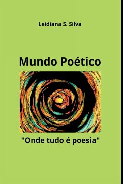 Mundo Poético - Leidiana, Silva
