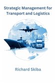 Strategic Management for Transport and Logistics