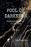 Pool of Darkness - Raymond Chandler in Ireland