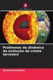 Problemas da dinâmica da evolução da crosta terrestre