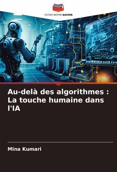 Au-delà des algorithmes : La touche humaine dans l'IA - Kumari, Mina