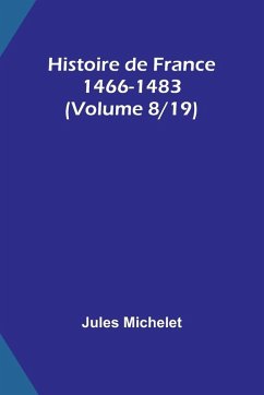 Cover Histoire de France 1466-1483 (Volume 8/19)