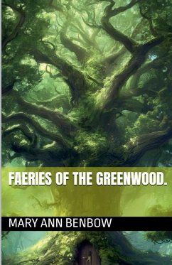 Faeries Of The Greenwood - Benbow, Mary Ann