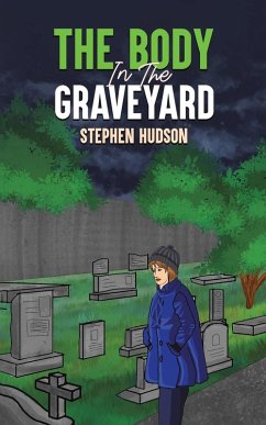 The Body in the Graveyard - Hudson, Stephen