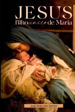 Jesus Filho Único De Maria - Jose, Santos