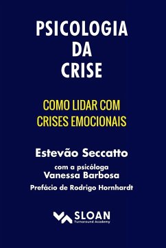 Psicologia Da Crise - Estevão, Seccatto