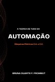 A Teoria De Tudo Da Automação