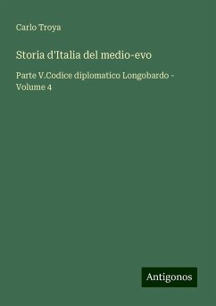 Storia d'Italia del medio-evo - Troya, Carlo