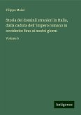 Storia dei dominii stranieri in Italia, dalla caduta dell' impero romano in occidente fino ai nostri giorni