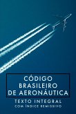Código Brasileiro De Aeronáutica Código Brasileiro De Aeronáutica