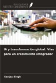 IA y transformación global: Vías para un crecimiento integrador