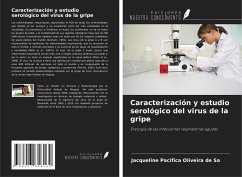 Caracterización y estudio serológico del virus de la gripe - Sá, Jacqueline Pacífica Oliveira de