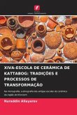 XIVA-ESCOLA DE CERÂMICA DE KATTABOG: TRADIÇÕES E PROCESSOS DE TRANSFORMAÇÃO