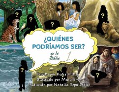 ¿Quiénes podríamos ser en la Biblia? - Katay, Katie