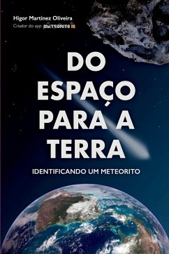 Do Espaço Para A Terra - Higor, Oliveira