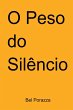 O Peso Do Silêncio - Bild 1