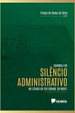 Controle Do Silêncio Administrativo No Estado Do Rio Grande