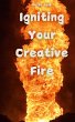 Igniting Your Creative Fire - Bild 1