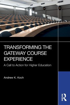 Transforming the Gateway Course Experience - Koch, Andrew K.
