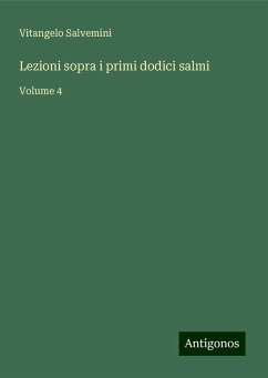 Lezioni sopra i primi dodici salmi - Salvemini, Vitangelo