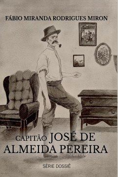 Capitão José De Almeida Pereira - Fábio, Miron