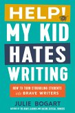 Help! My Kid Hates Writing