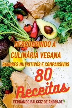 Descobrindo A Culinária Vegana - Fernando, Andrade