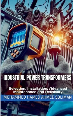 Industrial Power Transformers - Soliman, Mohammed Hamed Ahmed