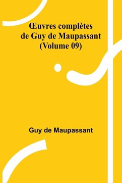 ¿uvres complètes de Guy de Maupassant (Volume 09) - de Maupassant, Guy