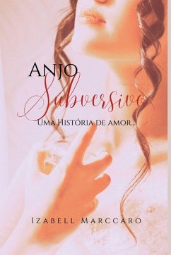 Anjo Subversivo - Izabell, Marccaro