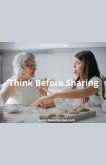 Think Before Sharing