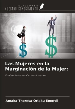 Las Mujeres en la Marginación de la Mujer: - Oriaku Emordi, Amaka Theresa