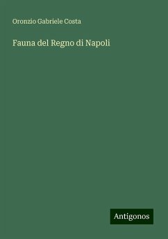 Fauna del Regno di Napoli - Costa, Oronzio Gabriele