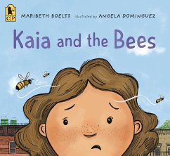 Kaia and the Bees - Boelts, Maribeth