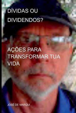 Dívidas Ou Dividendos? - José, Marqui