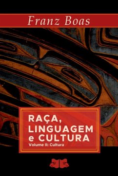 Raça, Linguagem E Cultura - Franz, Boas