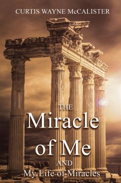 Cover The Miracle of Me and My Life of Miracles