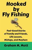 Hooked by Fly Fishing