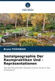 Sozialgeographie Der Raumpraktiken Und - Repräsentationen