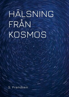 HÄLSNING FRÅN KOSMOS - Frandsen, Susanne