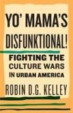 Yo' Mama's Disfunktional!