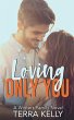 Loving Only You - Bild 1
