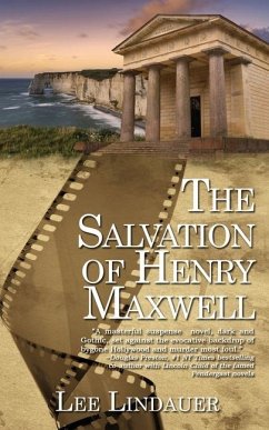 The Salvation of Henry Maxwell - Lindauer, Lee