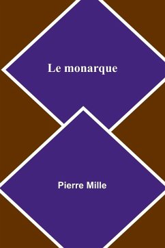 Le monarque - Mille, Pierre