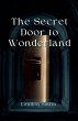 The Secret Door to Wonderland - Bild 1