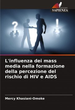 L'influenza dei mass media nella formazione della percezione del rischio di HIV e AIDS - Khasiani-Omoke, Mercy