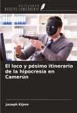 El loco y pésimo itinerario de la hipocresía en Camerún El loco y pésimo itinerario de la hipocresía en Camerún
