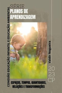 Conexões Educação Infantil E Educação Ambiental - Valdir, Nogueira