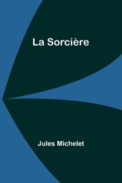 La Sorcière - Michelet, Jules