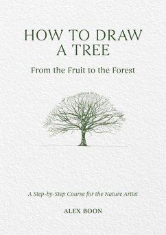 Cover How to Draw a Tree: From the Fruit to the Forest